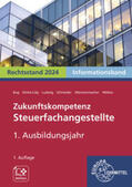 Schneider / Klohe-Lidy / Buch |  Zukunftskompetenz Steuerfachangestellte 1. Ausbildungsjahr. Informationsband | Buch |  Sack Fachmedien