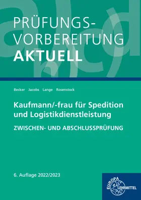 Becker / Jacobs / Lange |  Prüfungsvorbereitung aktuell - Kaufmann/-frau für Spedition | Buch |  Sack Fachmedien