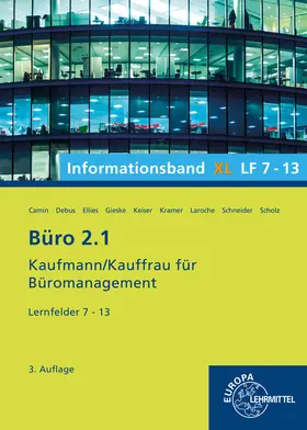 Camin / Debus / Ellies |  Büro 2.1, Informationsband XL, Lernfelder 7 - 13 | Buch |  Sack Fachmedien