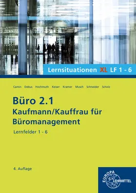 Camin / Hochmuth / Debus |  Büro 2.1, Lernsituationen XL LF 1-6 | Buch |  Sack Fachmedien