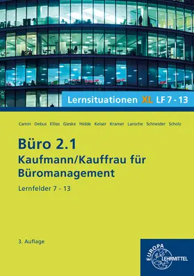 Camin / Debus / Ellies |  Büro 2.1, Lernsituationen XL, Lernfelder 7 - 13 | Buch |  Sack Fachmedien