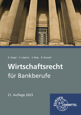 Engel / Lüpertz / Reip | Engel, G: Wirtschaftsrecht für Bankberufe | Buch | 978-3-7585-7498-6 | sack.de