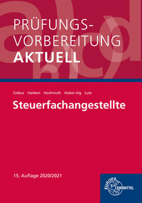 Colbus / Harbers / Hochmuth | Prüfungsvorbereitung aktuell - Steuerfachangestellte | Buch | 978-3-7585-7501-3 | sack.de