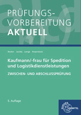 Becker / Jacobs / Lange |  Prüfungsvorbereitung aktuell - Kaufmann/-frau für Spedition | Buch |  Sack Fachmedien