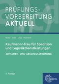 Becker / Jacobs / Lange |  Prüfungsvorbereitung aktuell - Kaufmann/-frau für Spedition | Buch |  Sack Fachmedien