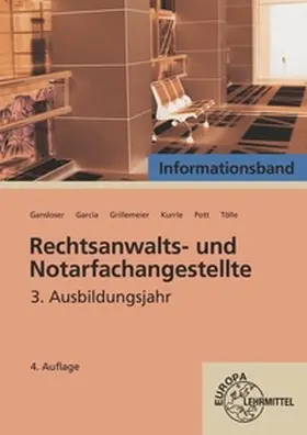 Pott / Kurrle / Tölle |  Rechtsanwalts- und Notarfachangestellte, Informationsband 3. Ausbildungsjahr | Buch |  Sack Fachmedien