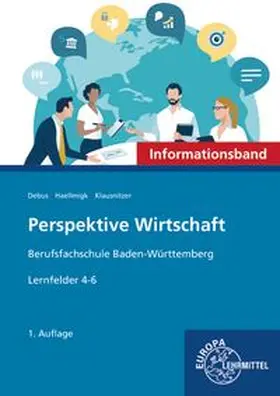 Debus / Haellmigk / Klausnitzer |  Perspektive Wirtschaft Berufsfachschule Baden-Württemberg Informationsband 2 | Buch |  Sack Fachmedien