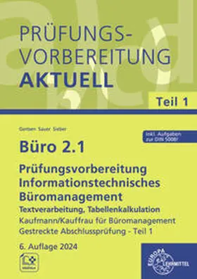 Gertsen / Sieber / Sauer |  Büro 2.1 - Prüfungsvorbereitung aktuell Kaufmann/Kauffrau für Büromanagement | Buch |  Sack Fachmedien