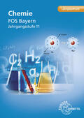 Fiedler / Wirth |  Chemie FOS Bayern Jahrgangsstufe 11 | Buch |  Sack Fachmedien
