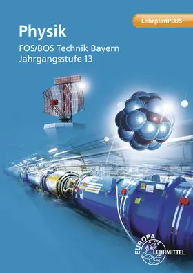 Gronauer / Schlögl / Trenner |  Physik FOS/BOS Technik Bayern | Buch |  Sack Fachmedien