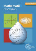 Schittenhelm |  Schittenhelm, M: Mathematik FOS-Vorkurs Bayern | Buch |  Sack Fachmedien
