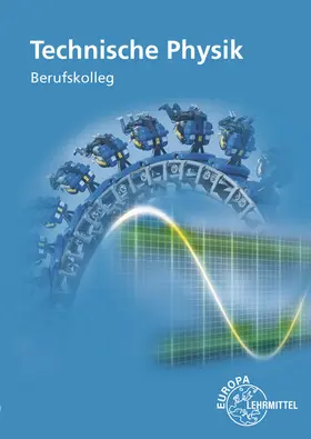 Drössler / Schuster / Weidenhammer |  Technische Physik | Buch |  Sack Fachmedien