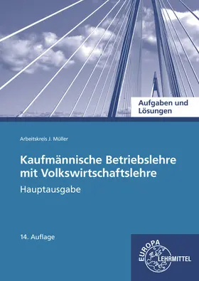 Felsch / Krohn / Frühbauer |  Aufgaben und Lösungen zu 90106 und 90157: Kaufmännischen Betriebslehre Hauptausgabe. | Buch |  Sack Fachmedien