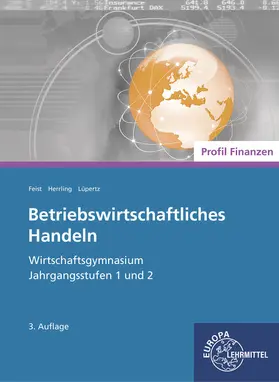 Feist / Herrling / Lüpertz |  Betriebswirtschaftliches Handeln - Profil Finanzen | Buch |  Sack Fachmedien
