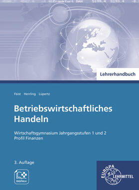Feist / Herrling / Lüpertz | Lehrerhandbuch/ Betriebsw. Handeln Finanzm. | Buch | 978-3-7585-9163-1 | sack.de
