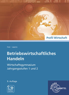 Feist / Lüpertz / Distel | Betriebswirtschaftliches Handeln | Buch | 978-3-7585-9222-5 | sack.de