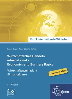 Bader / Bayer / Feist |  Wirtschaftliches Handeln international - Grundlagen | Buch |  Sack Fachmedien