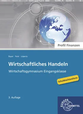 Bader / Bayer / Feist |  Wirtschaftliches Handeln Grundlagen - Profil Finanzmanagement | Buch |  Sack Fachmedien