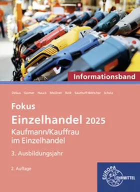 Meissner / Debus / Hauck |  Fokus Einzelhandel, 3. Ausbildungsjahr. Informationsband | Buch |  Sack Fachmedien