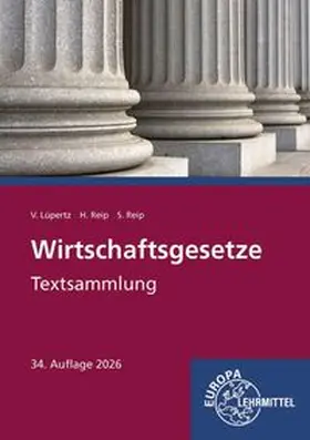 Lüpertz / Reip |  Wirtschaftsgesetze Textsammlung | Buch |  Sack Fachmedien