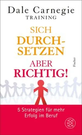 Dale Carnegie Training | Sich durchsetzen - aber richtig! | Buch | 978-3-7587-0090-3 | www.sack.de