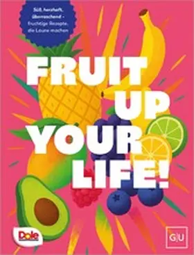 GU |  Fruit up your life | eBook | Sack Fachmedien