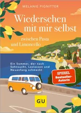 Pignitter |  Wiedersehen mit mir selbst zwischen Pasta und Limoncello | eBook | Sack Fachmedien
