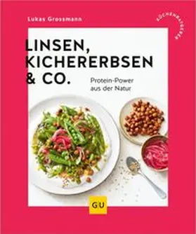 Grossmann |  Linsen, Kichererbsen & Co. | eBook | Sack Fachmedien