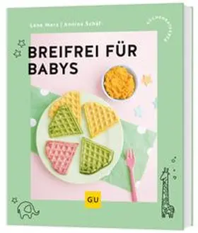 Merz / Schäflein |  Breifrei für Babys | Buch |  Sack Fachmedien