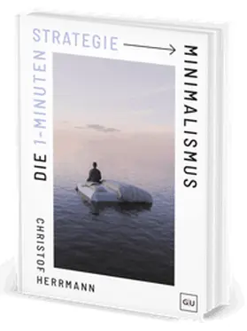 Herrmann |  Die 1-Minuten-Strategie Minimalismus | Buch |  Sack Fachmedien