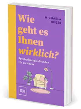 Huber |  Wie geht es Ihnen wirklich? | Buch |  Sack Fachmedien
