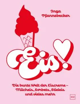 Pfannebecker |  Eis! | Buch |  Sack Fachmedien