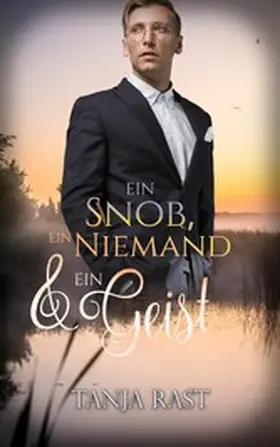 Rast |  Ein Snob, ein Niemand & ein Geist | eBook | Sack Fachmedien