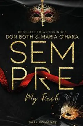 Both / O'Hara |  Sempre - My Rush | Buch |  Sack Fachmedien
