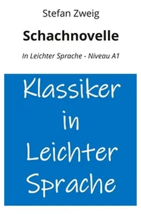 Zweig / Graf |  Schachnovelle: In Leichter Sprache - Niveau A1 | Buch |  Sack Fachmedien