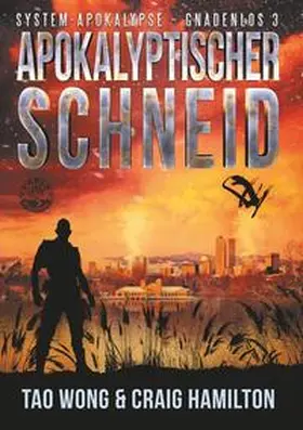 Wong / Hamilton |  Apokalyptischer Schneid | Buch |  Sack Fachmedien