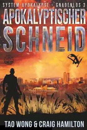 Wong / Hamilton |  Apokalyptischer Schneid | Buch |  Sack Fachmedien