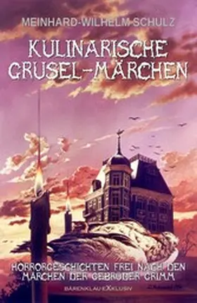 Schulz |  Kulinarische Grusel-Märchen | eBook | Sack Fachmedien