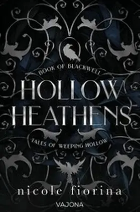 Fiorina |  Hollow Heathens: Book of Blackwell | eBook | Sack Fachmedien