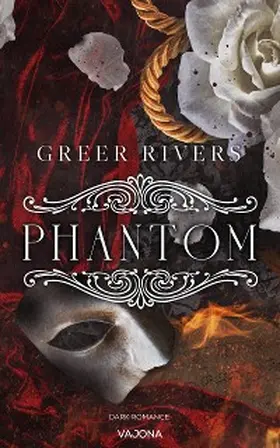 Rivers |  PHANTOM: A Dark Retelling | eBook | Sack Fachmedien