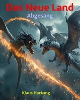 Hartung | Das Neue Land: Abgesang | E-Book | sack.de