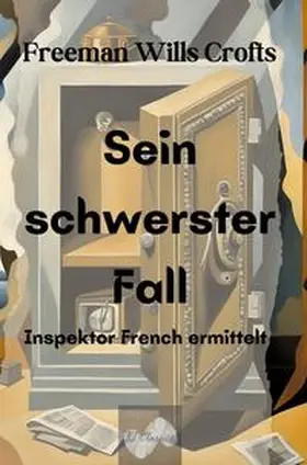 Crofts / Sieg |  Sein schwerster Fall | Buch |  Sack Fachmedien