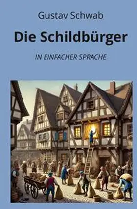 Schwab / Graf |  Die Schildbürger: In Einfacher Sprache | Buch |  Sack Fachmedien