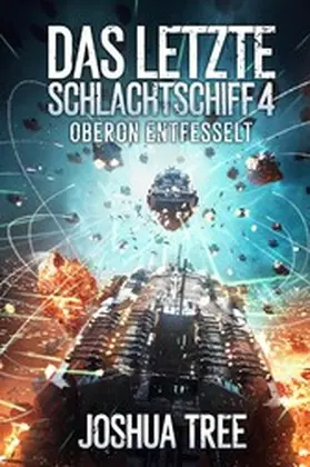 Tree |  Das Letzte Schlachtschiff 4 | eBook | Sack Fachmedien
