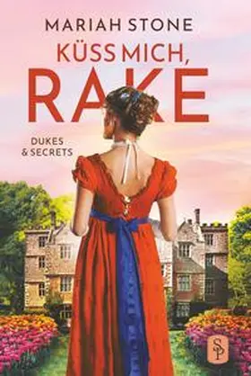 Stone |  Küss mich, Rake - Vierter Band der Dukes & Secrets-Reihe | Buch |  Sack Fachmedien