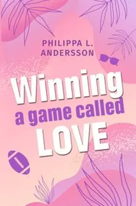 Andersson |  Winning a game called Love | Buch |  Sack Fachmedien