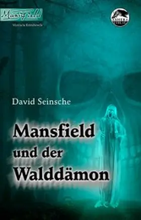 Seinsche |  Mansfield und der Walddämon | eBook | Sack Fachmedien