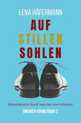 Häfermann |  Auf stillen Sohlen | eBook | Sack Fachmedien