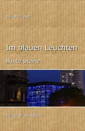 Friebel |  Im blauen Leuchten | eBook | Sack Fachmedien