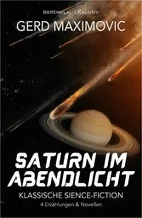 Maximovic |  Saturn im Abendlicht - Klassische Science-Fiction | eBook | Sack Fachmedien